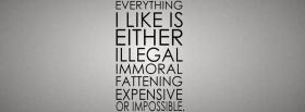everything is illegal quotes facebook cover