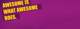 awesome does quotes facebook cover