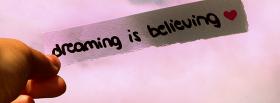 dreaming is believing quotes facebook cover