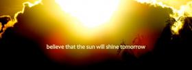 sunshine tomorrow quotes facebook cover
