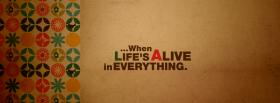 lifes alive quotes facebook cover
